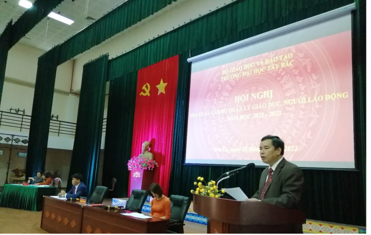 Hội nghị Nhà giáo, cán bộ quản lý giáo dục, người lao động năm học 2022 – 2023 tại Trường Đại học Tây Bắc