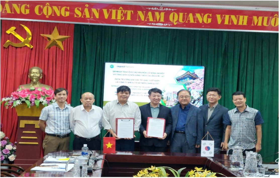 Seminar trao đổi chuyên môn và kí kết thoả thuận hợp tác về nông nghiệp giữa Trường Đại học Tây Bắc và Công ty Impact Partners Hàn Quốc
