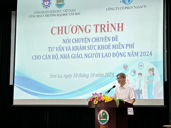 Công đoàn Trường Đại học Tây Bắc tổ chức Chương trình nói chuyện chuyên đề, tư vấn và khám sức khỏe miễn phí cho cán bộ, nhà giáo, người lao động