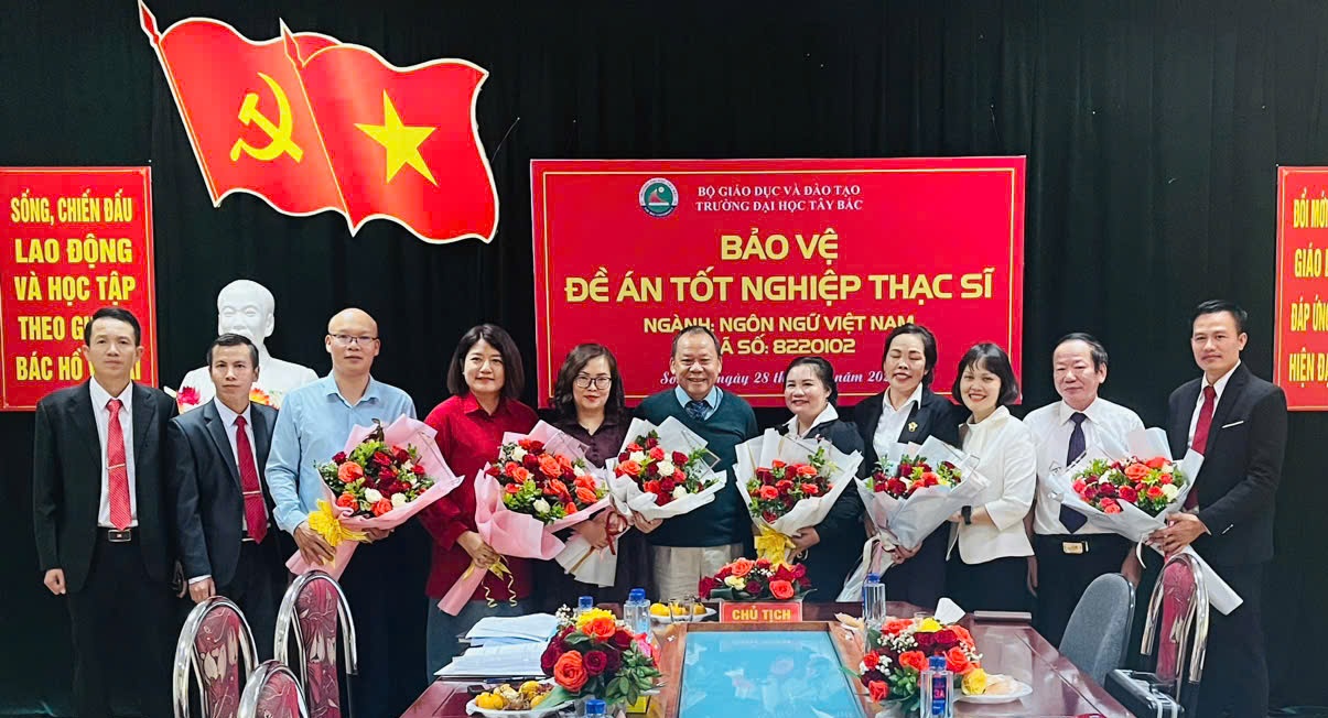 Trường Đại học Tây Bắc tổ chức thành công lễ Bảo vệ Đề án tốt nghiệp Thạc sĩ khoá 11 ngành ngôn ngữ Việt Nam